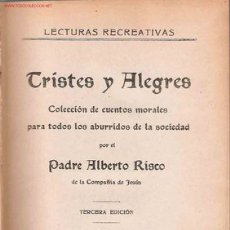 Libros antiguos: TRISTES Y ALEGRES /... ALBERTO RISCO. Lote 25271972