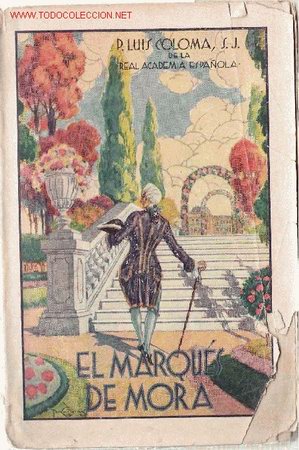 Libros antiguos: El Marqu&eacute;s de Mora / P. Luis Coloma - Foto 1