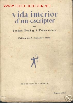 Libros antiguos: VIDA INTERIOR DUN ESCRIPTOR.CATALAN.1928. - Foto 1