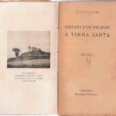 Libros antiguos: DIETARI D´UN PELEGRÍ A TERRA SANTA / JACINTO VERDAGUER