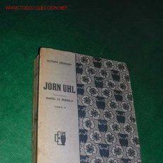 Libros antiguos: JÖRN UHL (VOLÚMEN 2) DE GUSTAVO FRENSSEN. TRADUCIDO POR MANUEL DE MONTOLIU