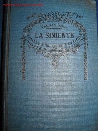 Libros antiguos: VARGAS VILA. La Simiente. a&ntilde;os 20. - Foto 1