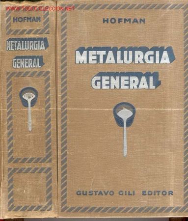 Libros antiguos: 1925.TRATADO DE METALURGIA GENERAL - Foto 1