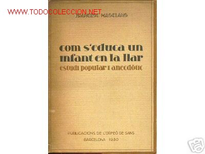 Libros antiguos: COM SEDUCA UN INFANT EN LA LLAR.1930. CATALAN - Foto 1