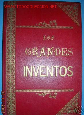 Old books: LOS GRANDES INVENTOS.LA BRUJULA,LA POLVORA, PAPEL,1911.