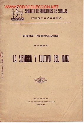 Libri antichi: BREVES INSTRUCCIONES SOBRE LA SIEMBRA Y CULTIVO DEL MAIZ (1935)