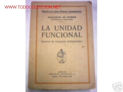 Old books: LA UNIDAD FUNCIONAL.ENSAYOS FISIOLOGIA INTERORGANICA.