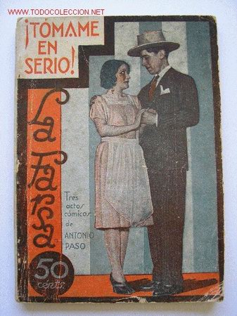 Libros antiguos: TOMAME EN SERIO - ANTONIO PASO. - Foto 1