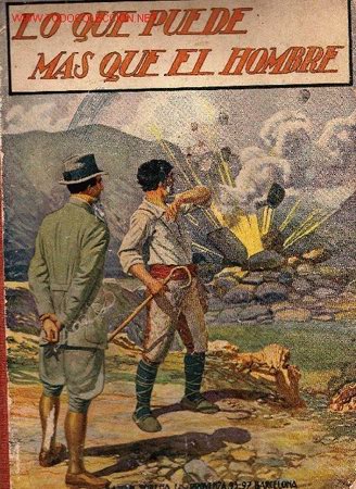 Libros antiguos: LO QUE PUEDE MAS QUE EL HOMBRE - Foto 1