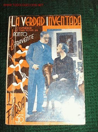 Libros antiguos: LA  VERDAD  INVENTADA - benavente. - Foto 1