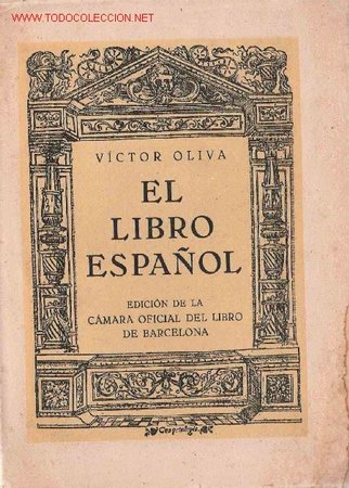 Libros antiguos: El libro espa&ntilde;ol / Victor Oliva - 1930 - Foto 1