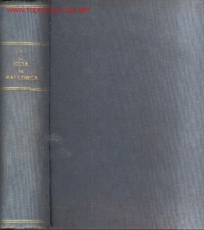 Libros antiguos: GUIA DE MALLORCA MENORCA E IBIZA - Foto 1
