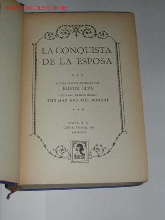 Libros antiguos: LA CONQUISTA DE LA ESPOSA de Elinor Glyn - Foto 2