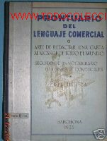 Libros antiguos: PRONTUARIO DEL LENGUAJE COMERCIAL.ARTE DE REDACTAR.1933