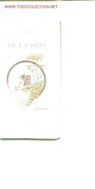 Libri antichi: De la vida.(acuarelas).Joaquin Navarro.coleccion andalucia.1905.editado en cadiz