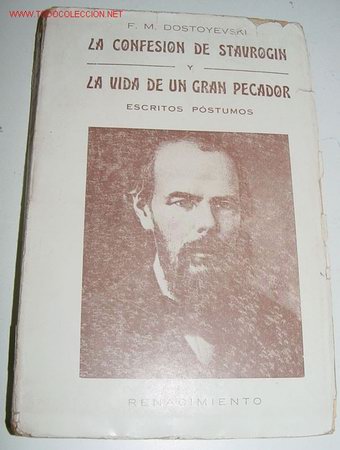 Antiquarische B&uuml;cher: LA CONFESION DE STRAVROGIN Y EL PLAN DE LA VIDA DE UN GRAN PECADOR con notas explicativas ,trad por