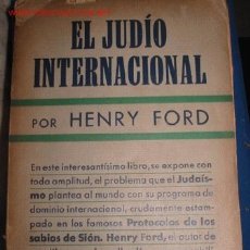 Libros antiguos: EL JUDIO INTERNACIONAL. OBRA DE HENRY FORD. 1.936. ANTISEMITISMO