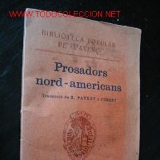 Libros antiguos: PROSADORS NORD - AMERICANS - BIBLIOTECA POPULAR DE L'AVENÇ. Lote 13822246