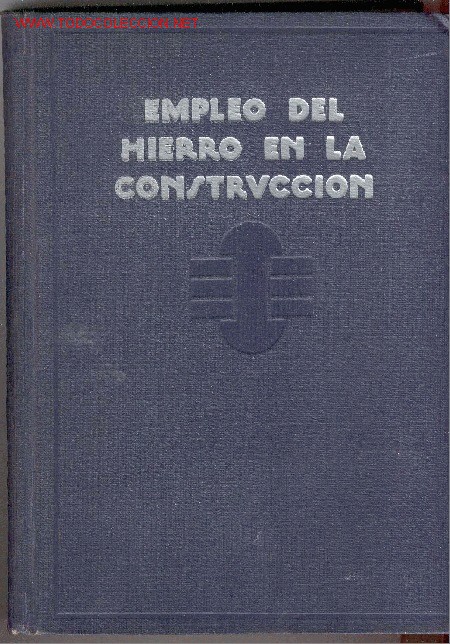 Libros antiguos: 1929. EMPLEO DEL HIERRO EN LA CONSTRUCCION. IMPECABLE. COMO NUEVO KERSTEN - Foto 1