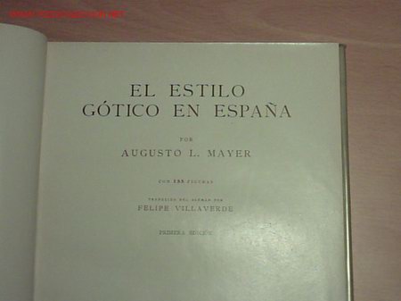 Libros antiguos: EL ESTILO G&Oacute;TICO EN ESPA&Ntilde;A - Foto 2