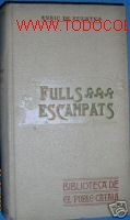 Old books: FULLS ESCAMPATS.ENRIC DE FUENTES...A&Ntilde;O 1908..