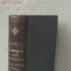 Libros antiguos: LA GRAMMAIRE DE LA BOURSE TRAITE PRATIQUE ELEMENTAIRE DES OPERATIONS DE BOURSE. ............1920 +/-. Lote 18260814