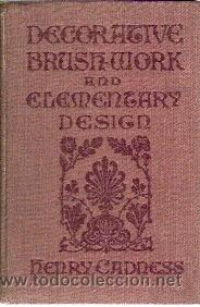 Libros antiguos: DECORATIVE BRUSH-WORK AND ELEMENTARY DESIGN (London 1909) - Foto 1