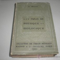 Libros antiguos: PRÉCIS DE PHYSIQUE BIOLOGIQUE (G. WEISS) 5ª ED.. Lote 26628993