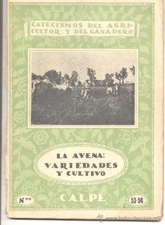 Antiquarische B&uuml;cher: CATECISMOS DEL AGRICULTOR Y DEL GANADERO LA AVENA VARIEDADES Y CULTIVO N&ordm;53 54