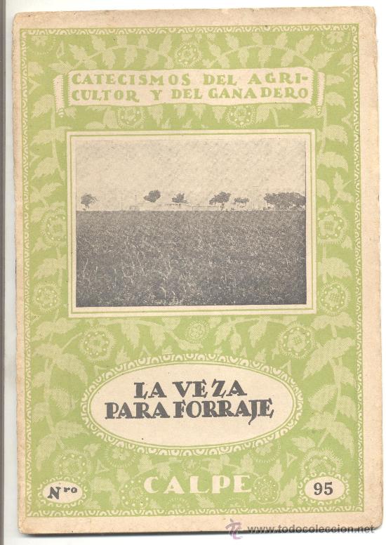Libros antiguos: CATECISMOS DEL AGRICULTOR Y DEL GANADERO LA VEZA PARA FORRAJE N&ordm; 95