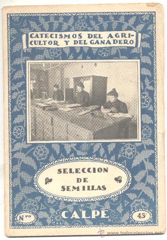 Libros antiguos: CATECISMOS DEL AGRICULTOR Y DEL GANADERO SELECCION DE SEMILLAS N&ordm;43