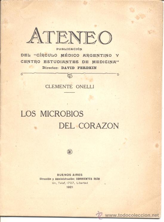 Libros antiguos: ATENEO CIRCULO MEDICO ARGENTINO  LOS MICROBIOS DEL CORAZON CLEMENTE ONELLI 1921 - Foto 1