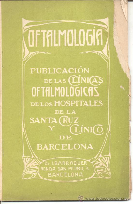 Old books: OFTALMOLOGIA HOSPITALES DE LA SANT CRUZ Y CLINICO DE BARCELONA DR. I BARRAQUER