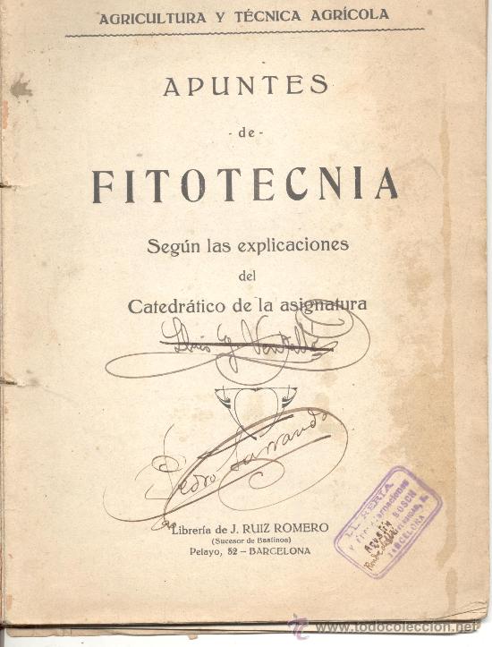 Old books: AGRICULTURA Y TECNICA AGRICOLA APUNTES DE FITOTECNIA