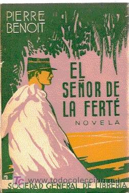 Libros antiguos: EL SE&Ntilde;OR DE LA FERT&Eacute; / PIERRE BENOIT / SOCIEDAD GENERAL DE LIBRER&Iacute;A, 1&ordf; EDICI&Oacute;N, 1935. - Foto 1