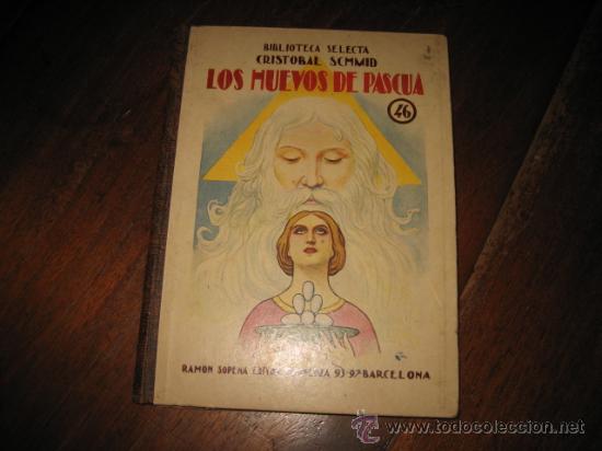 Libros antiguos: LOS HUEVOS DE PASCUA    CRISTOBAL SCHMID - Foto 1