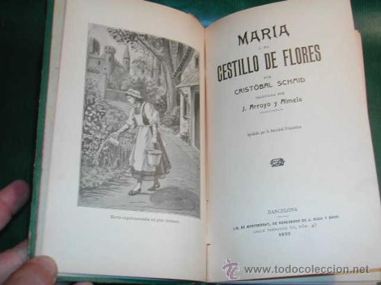 Libros antiguos: MARIA O EL CESTILLO DE FLORES, de Cristobal Schmid 1909 - Foto 3