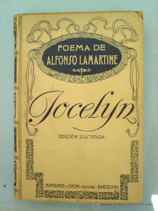 Libros antiguos: JOCELIYN-diario encontrado en casa de un cura de aldea-1913--ALFONSO DE LAMARTINE-EDIT MONTANER Y SI