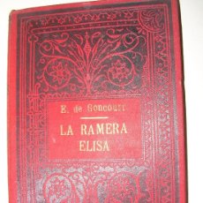 Libros antiguos: LIBRO ANTIGUO........ LA RAMERA ELISA (ARTE Y LIBERTAD)