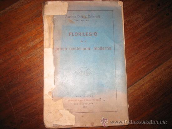 Libros antiguos: FLORILEGIO DE LA PROSA CASTELLANA - Foto 1