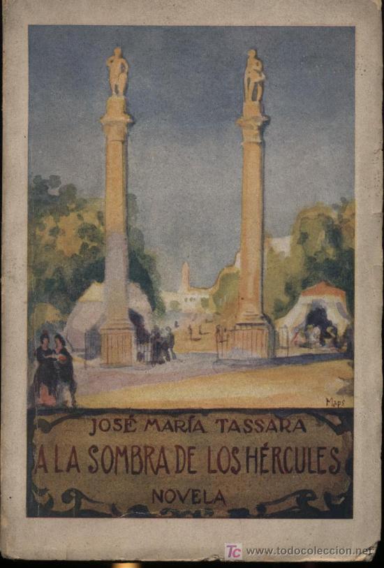 Libros antiguos: A la sombra de los H&eacute;rcules. Novela. - Foto 1
