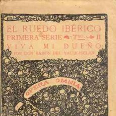 Libros antiguos: 1928 VIVA MI DUEÑO DE VALLE INCLAN. Lote 21567874