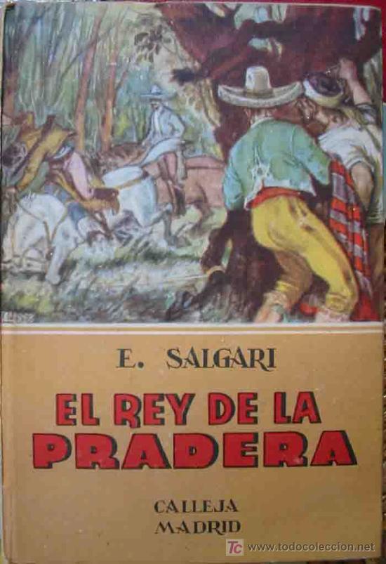 Libros antiguos: EL REY DE LA PRADERA. SALGARI E. Saturnino Calleja - Foto 1