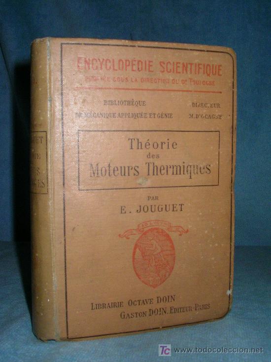 Livres anciens: THEORIE DES MOTEURS THERMIQUES - E.JOUGUET - A&Ntilde;O 1909.