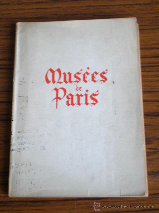 Libros antiguos: MUSEES DE PARIS .. Museo de Par&iacute;s .. Idioma franc&eacute;s - Foto 1