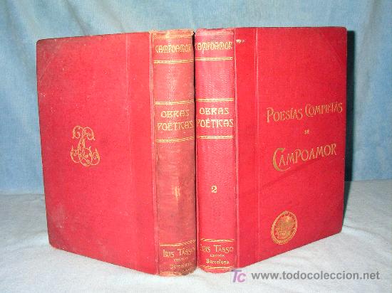 Antiquarische B&uuml;cher: R.DE CAMPOAMOR - OBRAS POETICAS COMPLETAS - A&Ntilde;O 1905 - ILUSTRACIONES.