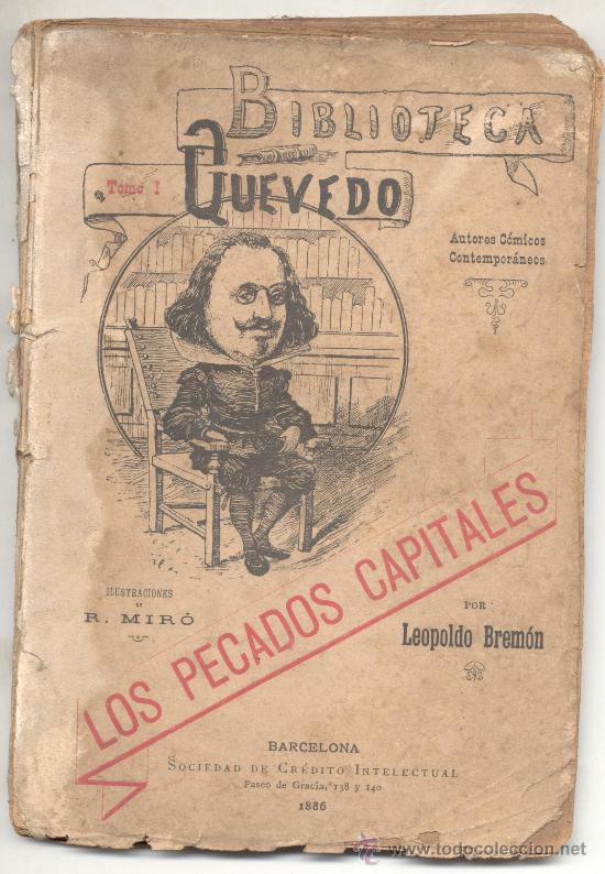 Libros antiguos: BIBLIOTECA QUEVEDO ILUSTRACIONES R MIRO LOS PECADOS CAPITALES LEOPOLDO BREMON 1886