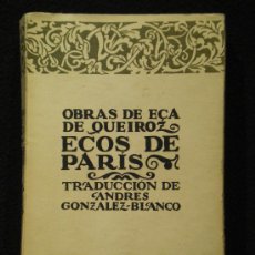 Libros antiguos: ECOS DE PARIS. EÇA DE QUEIROZ. BIBLIOTECA NUEVA.APROX.1930 247 PAG. Lote 17700626