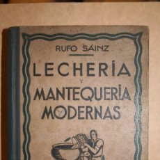 Libros antiguos: LECHERIA Y MANTEQUERIA MODERNAS. Lote 27311605