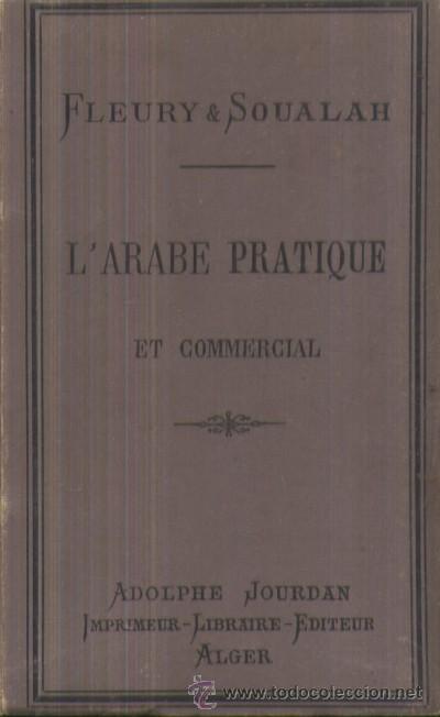 Libros antiguos: L&acute;ARABE PRACTIQUE ET COMMERCIAL  (A/ ARAB- 014) - Foto 1